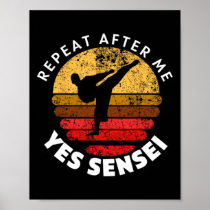 Upprepa efter mig Ja Sensei Poster