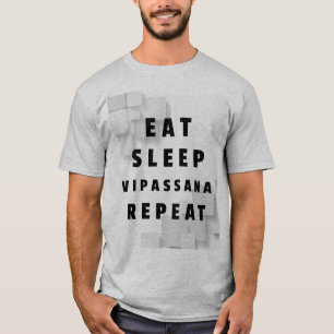 Upprepa eget kapital för Eat-viloläge Vipassana Me T Shirt