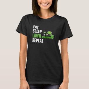 Upprepa Gräsmatta Mower Gräsmatta Mow i viloläge T Shirt