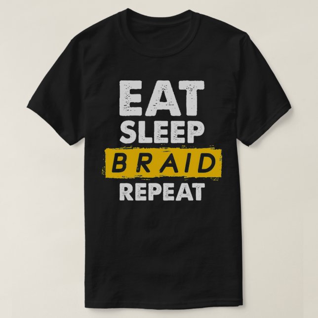 Upprepa Hairstyle Hairdresser Braid för viloläges T Shirt (Design framsida)
