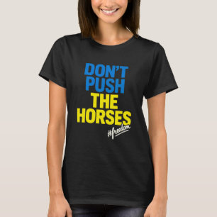 Upprepa inte hästarna, rolig meme-citat för Sa T Shirt