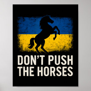 Upprepa inte hästarna - Ukrainas flagga trotsig dj Poster
