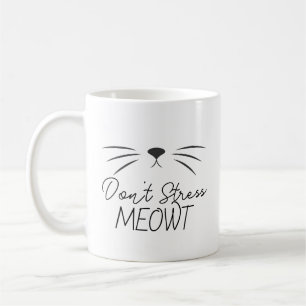 Upprepa inte Stress Meowt Rolig Kattälskare Mugg