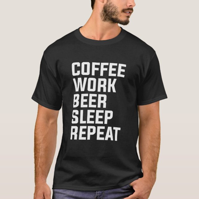 Upprepa kaffearbetets viloläge t shirt (Framsida)