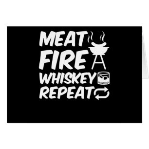 Upprepa kött Fire Whiskey Funny Sayed Kött BBQ Hälsningskort