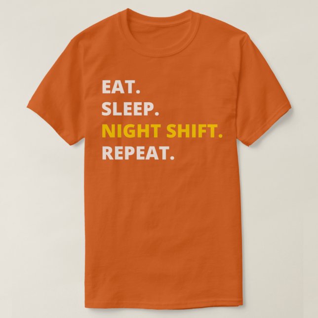 Upprepa lustig Novelty vid nattskift T Shirt (Design framsida)