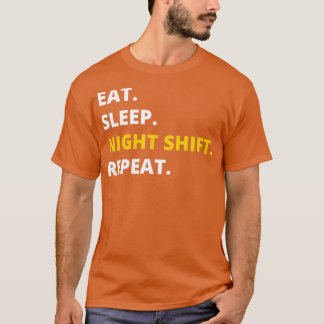 Upprepa lustig Novelty vid nattskift T Shirt