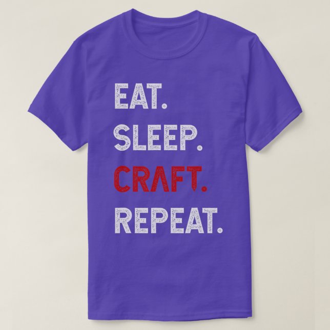 Upprepa lustigt Crafty Craft Älskare T Shirt (Design framsida)