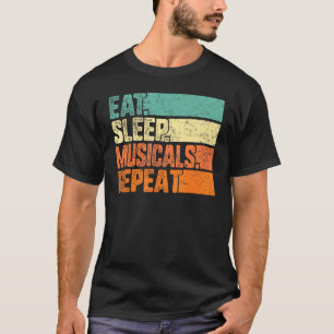 Upprepa musikteatern Life Dra T Shirt