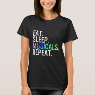Upprepa musikteatern Life Dra T Shirt