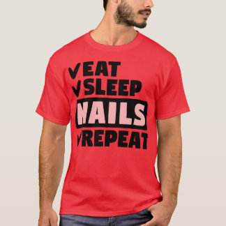 Upprepa nagel för att ligga i viloläge t shirt