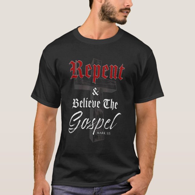 Upprepa och tro Gospelet Christian Faith Jesus T Shirt (Framsida)
