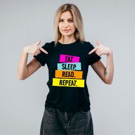 Upprepa omskrivning för Bok Älskare Eat i viloläge T Shirt