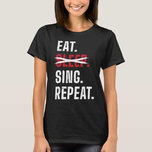 Upprepa opera Singer Sjunga i viloläge T Shirt (Framsida)