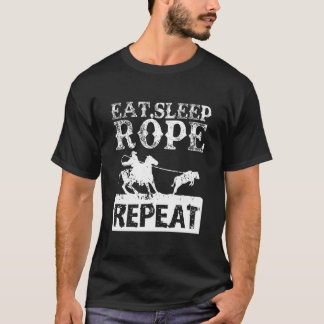 Upprepa Rodeo Älskare Ropin T Shirt