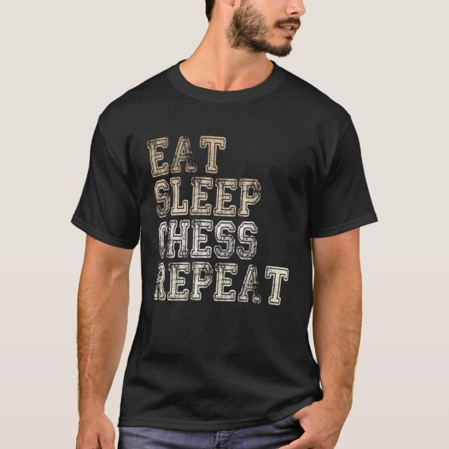 Upprepa schackspelaren Eat-viloläge T Shirt (Framsida)