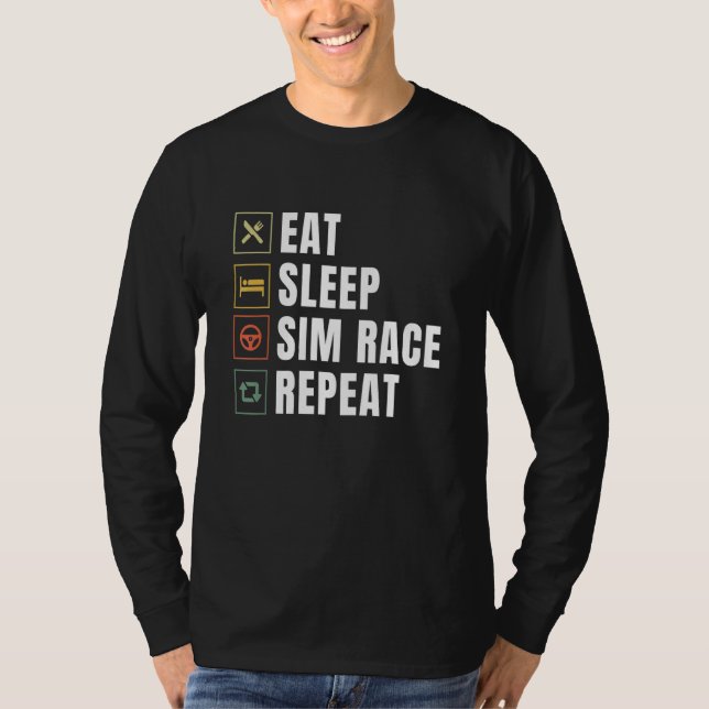 Upprepa Sim Racer med viloläge Tävling Upprepa Sim T Shirt (Framsida)