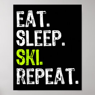 Upprepa Skier Älskare Funny Poster