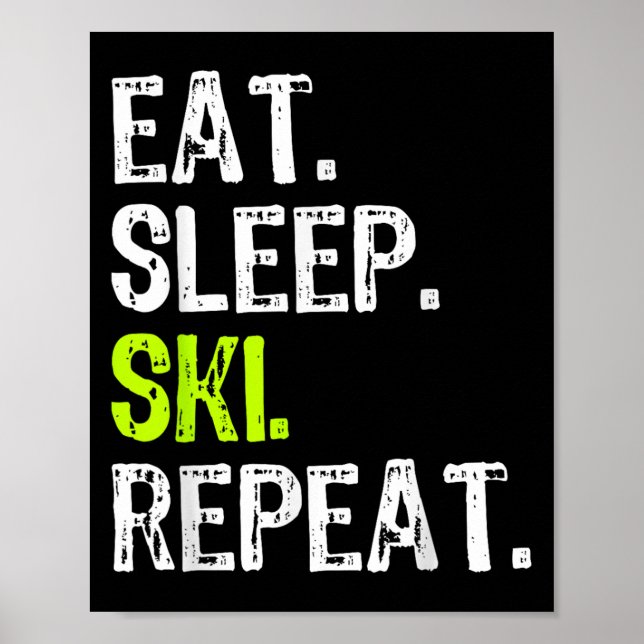 Upprepa Skier Älskare Funny Poster (Framsidan)