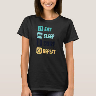 Upprepa Surfa i viloläge T Shirt