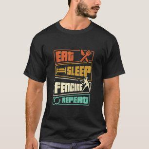 Upprepa Sword Saber Epee Fencer T Shirt