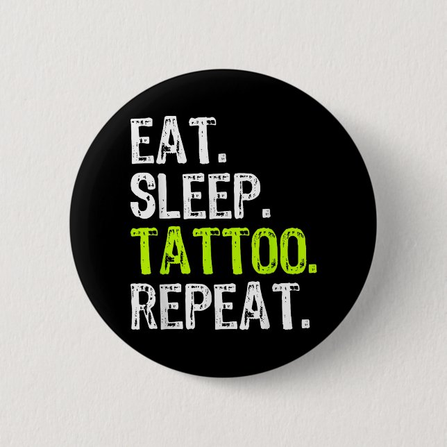 Upprepa Tattooist Artist Funny Knapp (Framsida)