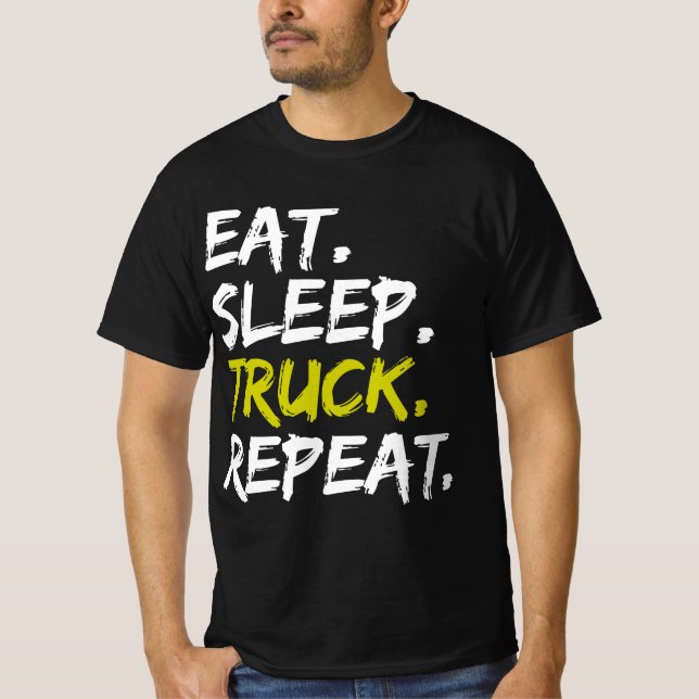 Upprepa Trucker-drivrutinen för viloläge i Lastbil T Shirt (Framsida)