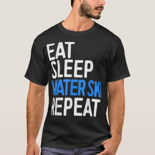 Upprepa Vatten Skiing-gåva från vid viloläge Vatte T Shirt