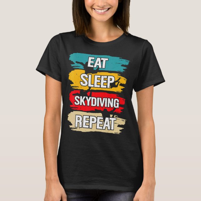 Upprepa viloläge för Skydiving T Shirt (Framsida)