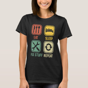 Upprepa viloläge Saker för reparationsHandyman T Shirt