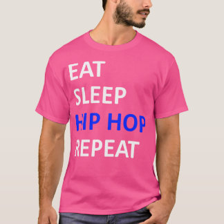 Upprepa viloläget i Hip hop T Shirt