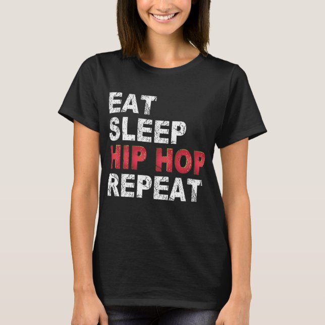 Upprepa viloläget i Hip hop T Shirt (Framsida)