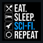 Upprepa viloläget i viloläge poster<br><div class="desc">Ät. Sov. Sci-Fi. Upprepa. Lustigt ski-fi-älskare-presentidé för en man, kvinna, tonåringar eller barn som kärlek science fiction, rymden, raketfraktaser och utforskande av universum, och är en scifi-gend eller -nörd. Kärlek science fiction bokar, sci-fi TV-program eller sci-fi-filmer? Om du är en sci-fi fläkt och har en känsla av humor, så är...</div>