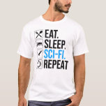 Upprepa viloläget i viloläge t shirt<br><div class="desc">Ät. Sov. Sci-Fi. Upprepa. Lustigt ski-fi-älskare-presentidé för en man, kvinna, tonåringar eller barn som kärlek science fiction, rymden, raketfraktaser och utforskande av universum, och är en scifi-gend eller -nörd. Kärlek science fiction bokar, sci-fi TV-program eller sci-fi-filmer? Om du är en sci-fi fläkt och har en känsla av humor, så är...</div>