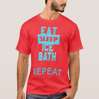 Upprepa Wim Hof Eat Soat Ice Bath T Shirt