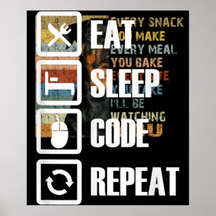 Upprepad kodning av Eat-viloläge Ingenjör Poster