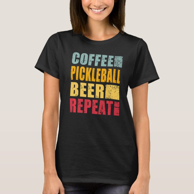 Upprepad premie för kaffepickleball-öl t shirt (Framsida)