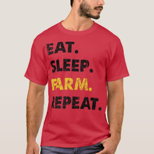 Upprepning av gårdsuppfödning Eat-viloläge T Shirt