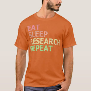 Upprepning av sömnforskning vid ETT (Eat Ssov Rese T Shirt