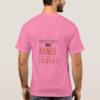 Upprivande verklighet: Du kan inte hantera sanning T Shirt