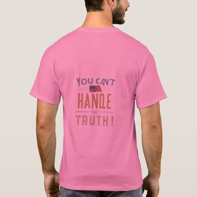 Upprivande verklighet: Du kan inte hantera sanning T Shirt (Baksida)