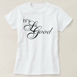 Uppskattande estetiskt Det är så bra chic skript T Shirt