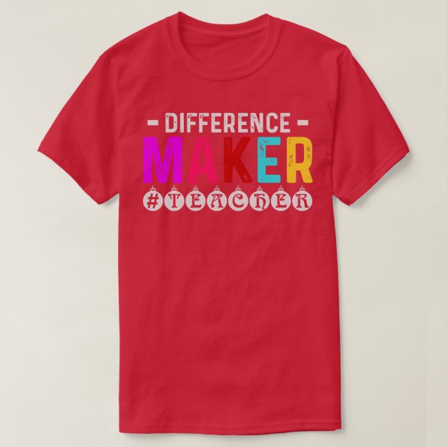 Uppskattningsgåva från Difference Maker Teacher T Shirt (Design framsida)