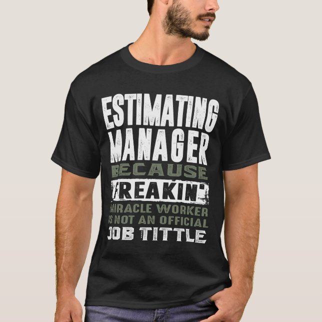 Uppskattningshanteraren T Shirt (Framsida)