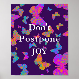 Uppskjuta inte Joy-färgad modern fjäril Poster