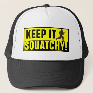 Uppsluppen behålla det Squatchy! Truckerkeps