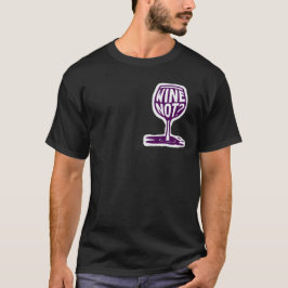 Uppspelad Vin Not_ Logotyp Design T-Shirt