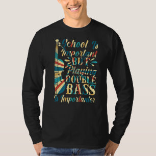 Uppspelning av Dubbla Bass är viktigt Dubbla Baid T Shirt