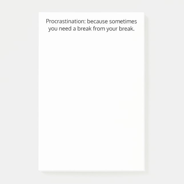 Uppställning:ibland behöver du en paus,Rollande Post-it Block (Framsida)