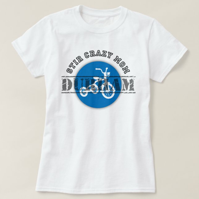 Uppståndelse galna Mamma-Durham: Kvinna T-shirt (Design framsida)